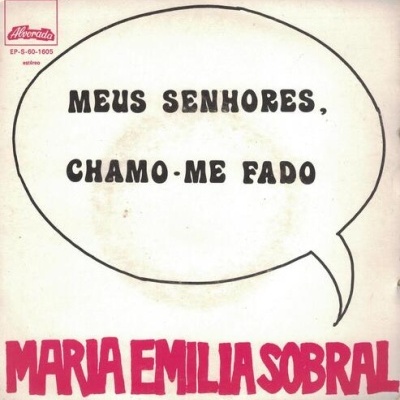 Maria Emília Sobral | Meus Senhores, Chamo-me Fado [EP]