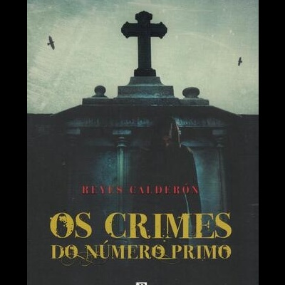 Os Crimes do Número Primo | de Reyes Calderón