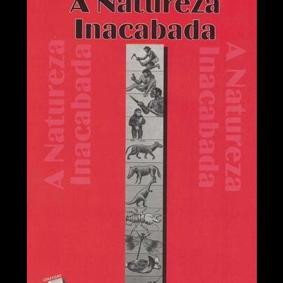 A Natureza Inacabada | de Francisco J. Ayala