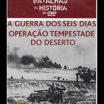 Grandes Batalhas da História em DVD: A Guerra dos Seis Dias / Operação Tempestade do Deserto [DVD]