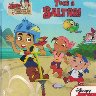 Jake e os Piratas da Terra do Nunca: Toca a Saltar! | de Melinda La Rose
