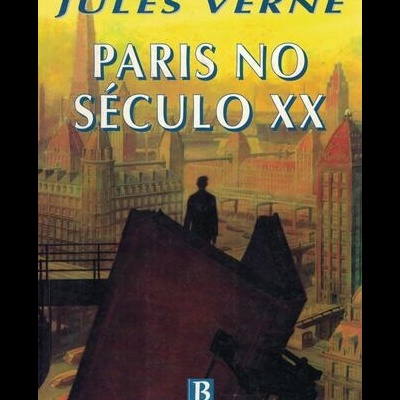 Paris no Século XX | de Jules Verne