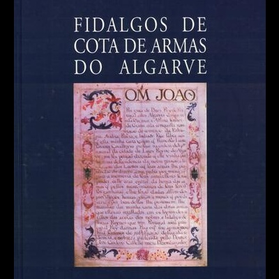 Fidalgos de Cota de Armas do Algarve | de Miguel Maria Telles Moniz Côrte-Real