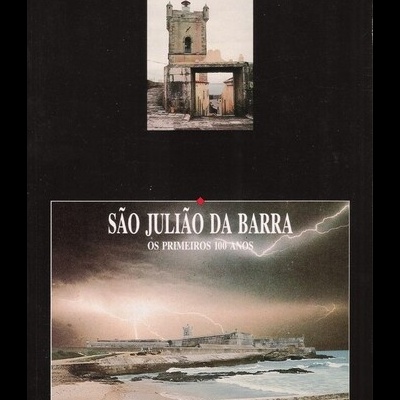 São Julião da Barra - Os Primeiros 100 Anos | de Carlos Pereira Callixto