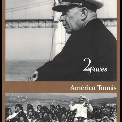 As Duas Faces: Américo Tomás
