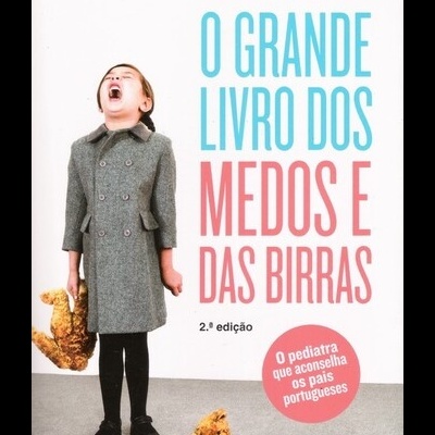 O Grande Livro dos Medos e das Birras | de Mário Cordeiro