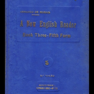 A New English Reader - Book Three - Fifth Form | de Armando de Morais