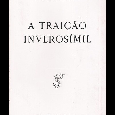 A Traição Inverosímil | de Domingos Monteiro