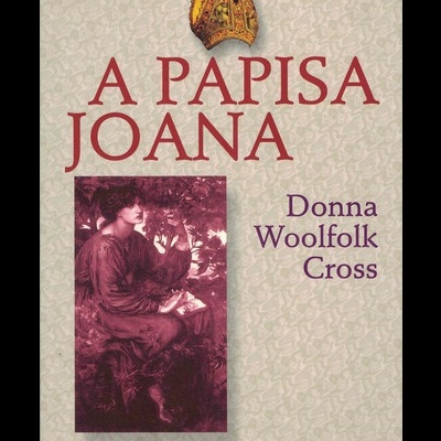A Papisa Joana | de Donna Woolfolk Cross