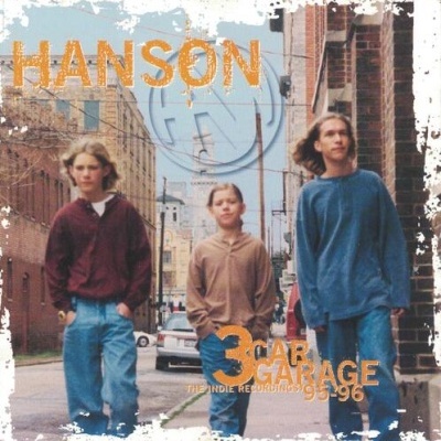Hanson | 3 Car Garage: The Indie Recordings '95-'96 [CD]