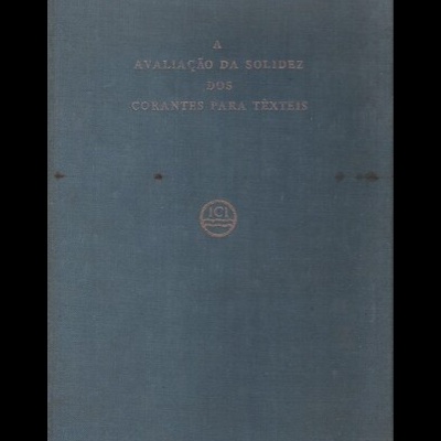 A Avaliação da Solidez dos Corantes para Têxteis