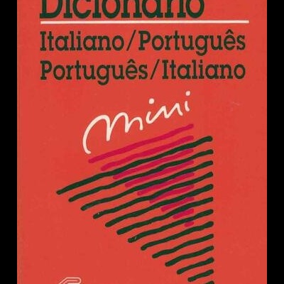 Dicionário Italiano/Português Português/Italiano