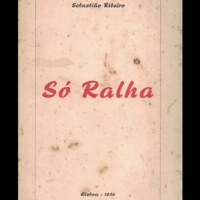 Só Ralha | de Sebastião Ribeiro