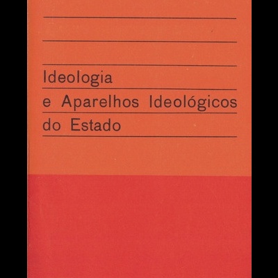 Ideologia e Aparelhos Ideológicos do Estado | de Louis Althusser