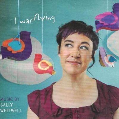 Sally Whitwell | I Was Flying [CD]