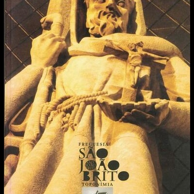 A Toponímia na Freguesia São João de Brito | de Padre Lereno Sebastião Dias e Teresa Sancha Pereira