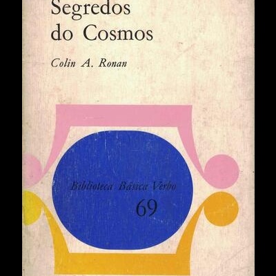 Segredos do Cosmos | de Colin A. Ronan