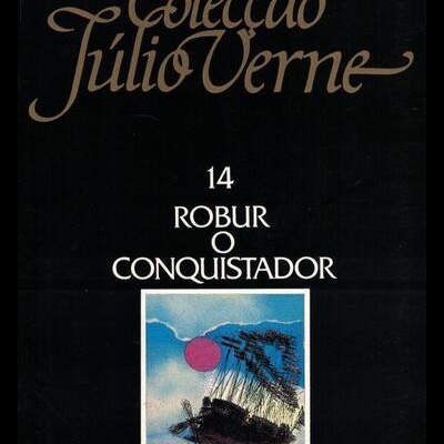 Robur, o Conquistador | de Júlio Verne