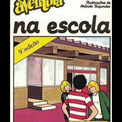 Uma Aventura na Escola | de Ana Maria Magalhães e Isabel Alçada