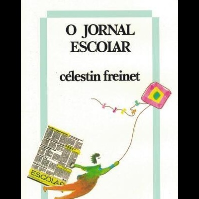 O Jornal Escolar | de Célestin Freinet
