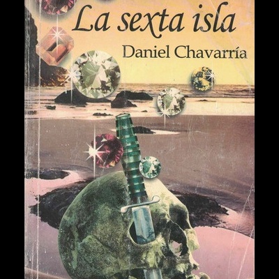 La Sexta Isla | de Daniel Chavarría