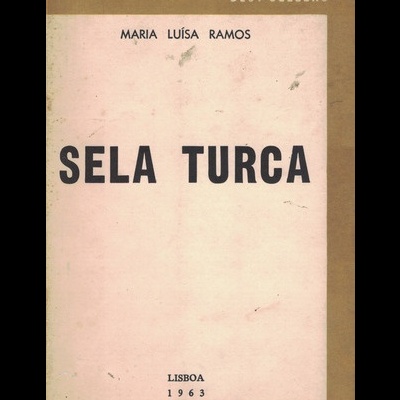 Sela Turca | de Maria Luísa Ramos
