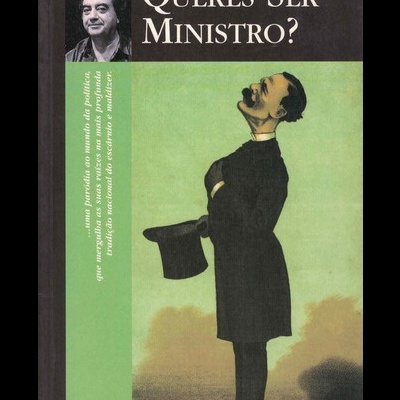 Queres Ser Ministro? | de Helder Costa