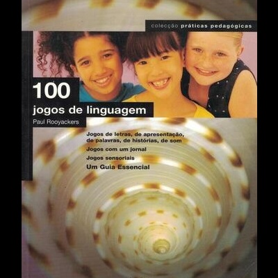 100 Jogos de Linguagem | de Paul Rooyackers