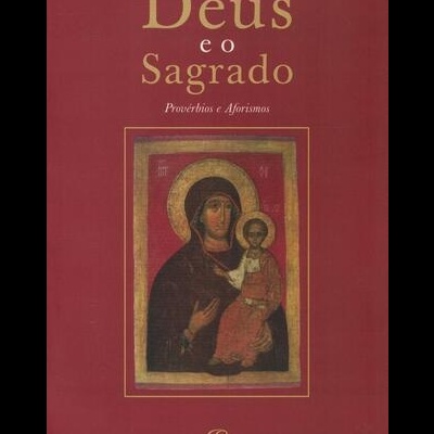 Deus e o Sagrado - Provérbios e Aforismos