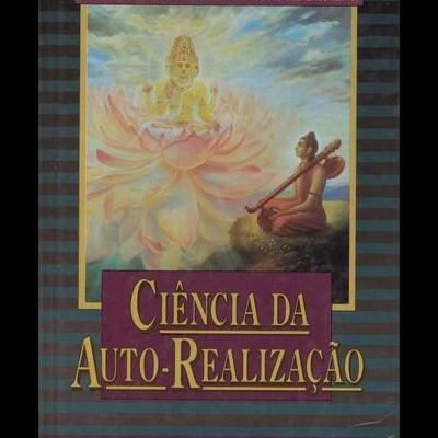 Ciência da Auto-Realização | de A. C. Bhaktivedanta Swami Prabhupada