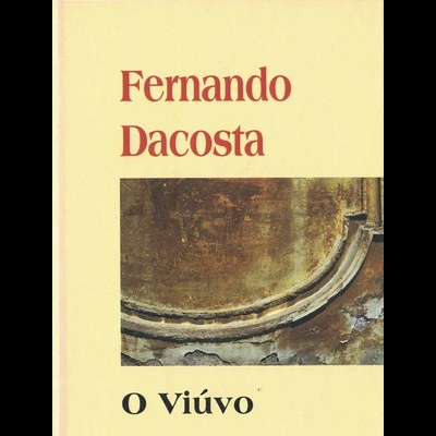 O Viúvo | de Fernando Dacosta