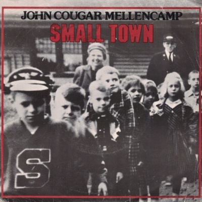 John Cougar Mellencamp | Small Town [Single]