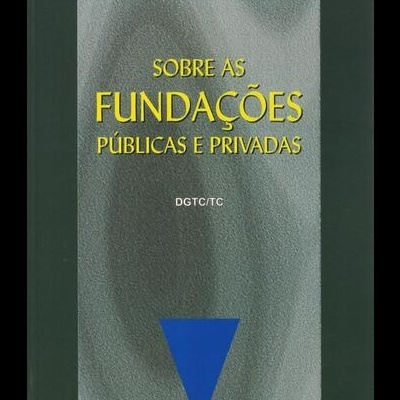 Sobre as Fundações Públicas e Privadas | de Adalberto J. B. M. Macedo