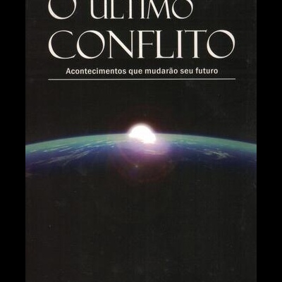 O Último Conflito | de Ellen G. White