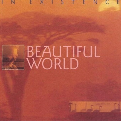 Beautiful World | In Existence [CD]
