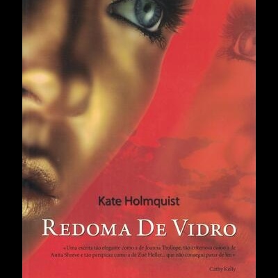 Redoma de Vidro | de Kate Holmquist