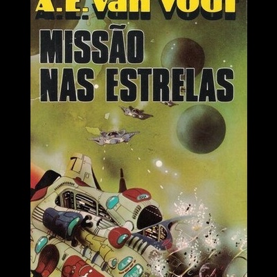 Missão nas Estrelas | de A. E. van Vogt