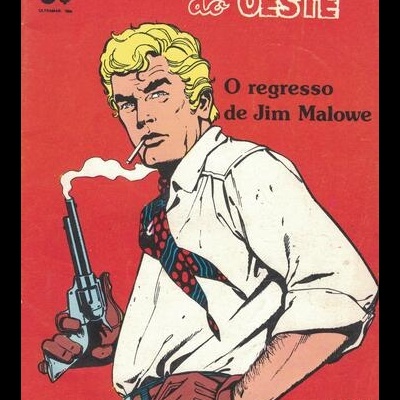 Façanhas do Oeste - N.º 107 - O Regresso de Jim Malowe