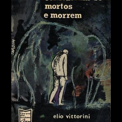Consideram-se Mortos e Morrem | de Elio Vittorini