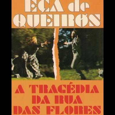 A Tragédia da Rua das Flores | de Eça de Queirós
