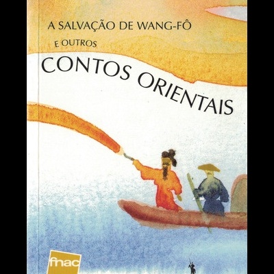 A Salvação de Wang-Fô e Outros Contos Orientais | de Marguerite Yourcenar