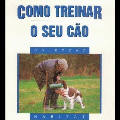 Como Treinar o Seu Cão | de Joan Palmer
