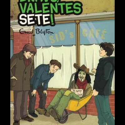 Bravo, Valentes Sete! | de Enid Blyton