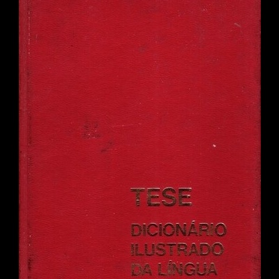 TESE Dicionário Ilustrado da Língua Portuguesa [3 Volumes]