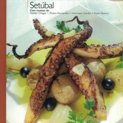 Guia Gastronómico de Portugal - Setúbal | de Vários Autores