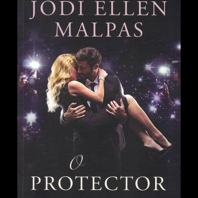 O Protector | de Jodi Ellen Malpas