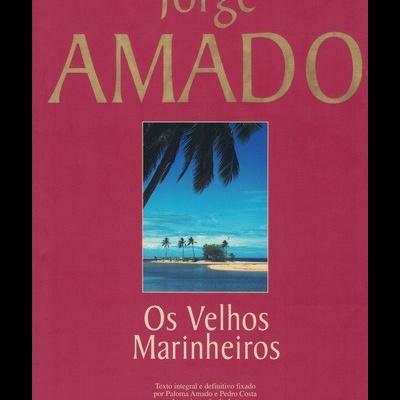 Os Velhos Marinheiros | de Jorge Amado
