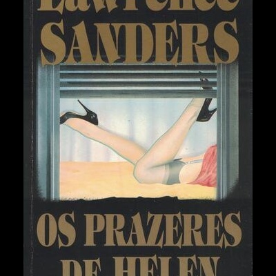 Os Prazeres de Helen | de Lawrence Sanders