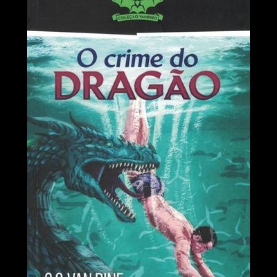 O Crime do Dragão | de S. S. Van Dine