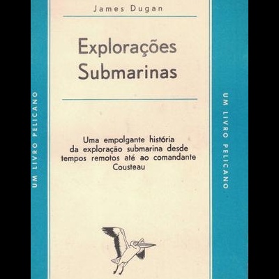 Explorações Submarinas | de James Dugan